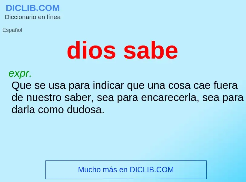 What is dios sabe - meaning and definition