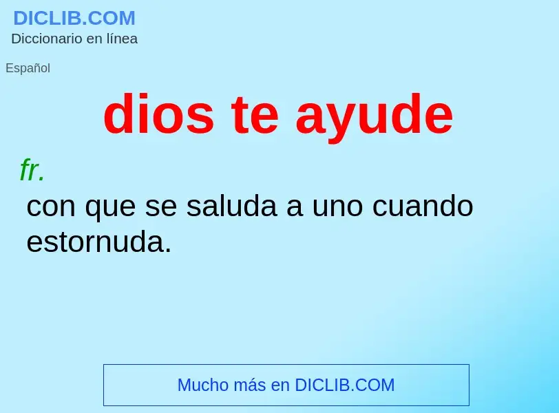 O que é dios te ayude - definição, significado, conceito