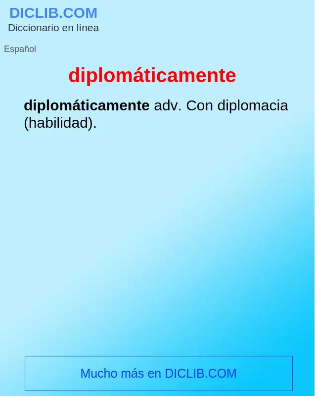 What is diplomáticamente - definition