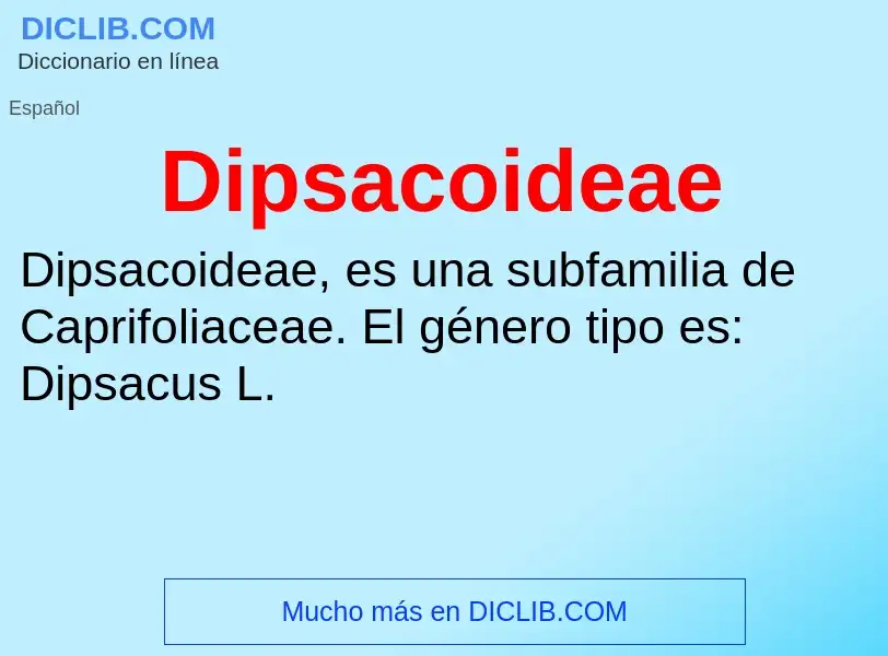 ¿Qué es Dipsacoideae? - significado y definición