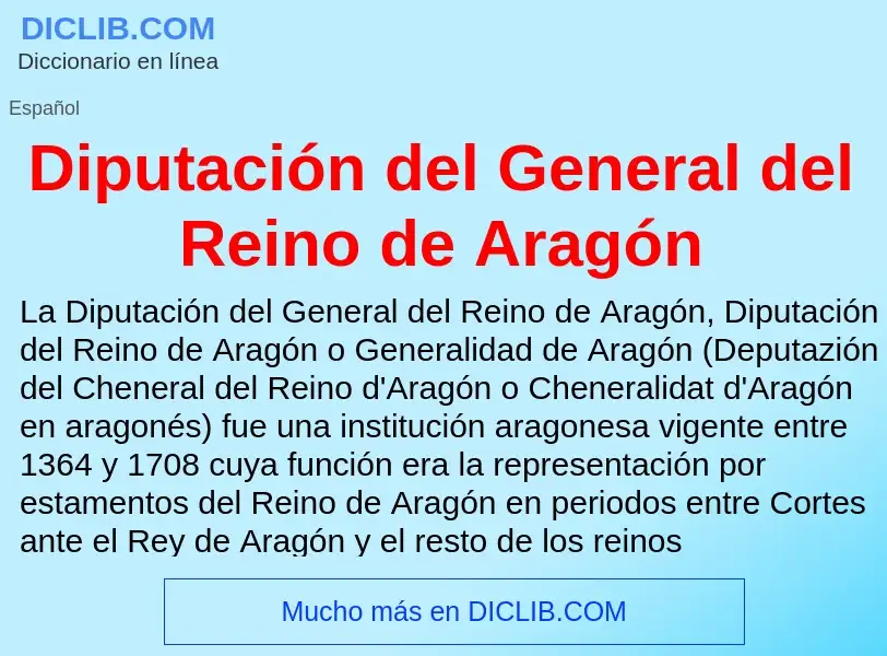 Was ist Diputación del General del Reino de Aragón - Definition