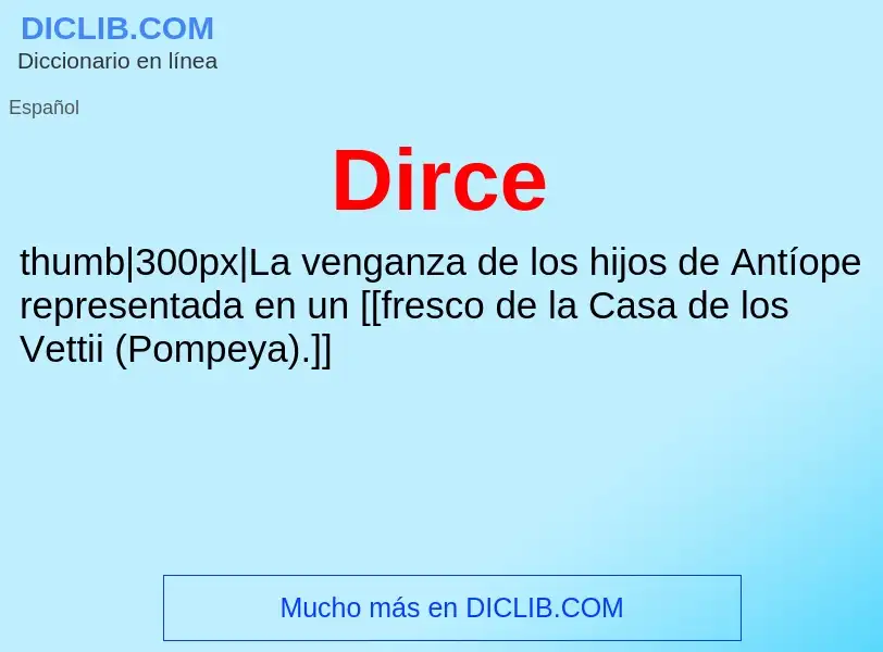 ¿Qué es Dirce? - significado y definición