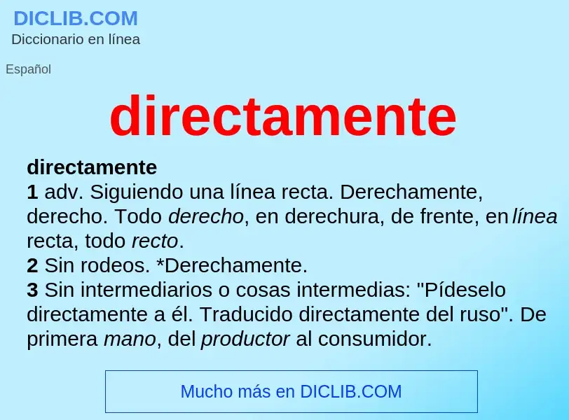 Wat is directamente - definition