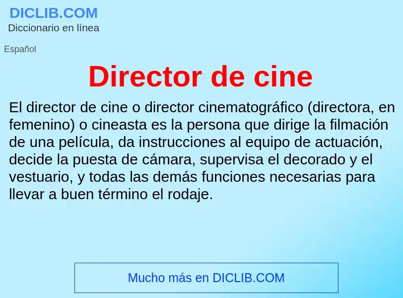 ¿Qué es Director de cine? - significado y definición