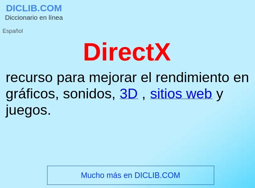 ¿Qué es DirectX? - significado y definición