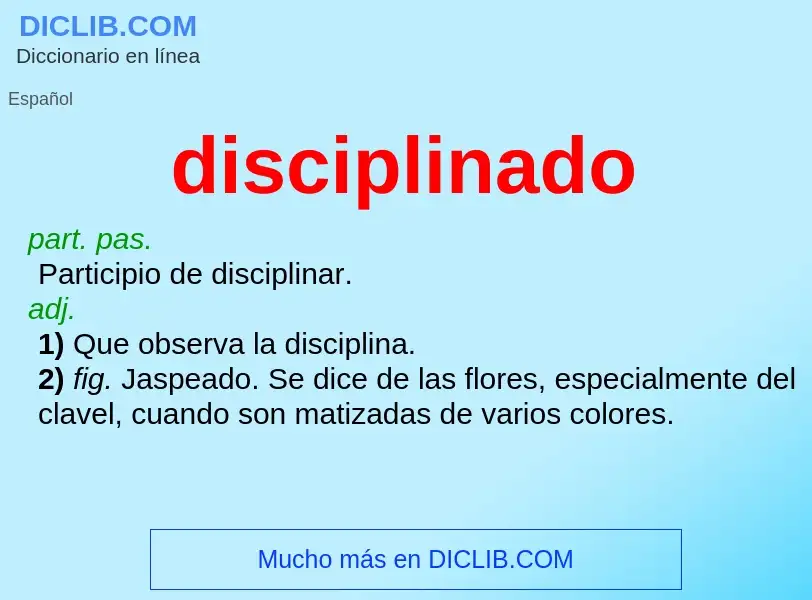 Was ist disciplinado - Definition