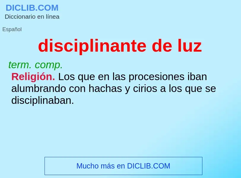 ¿Qué es disciplinante de luz? - significado y definición