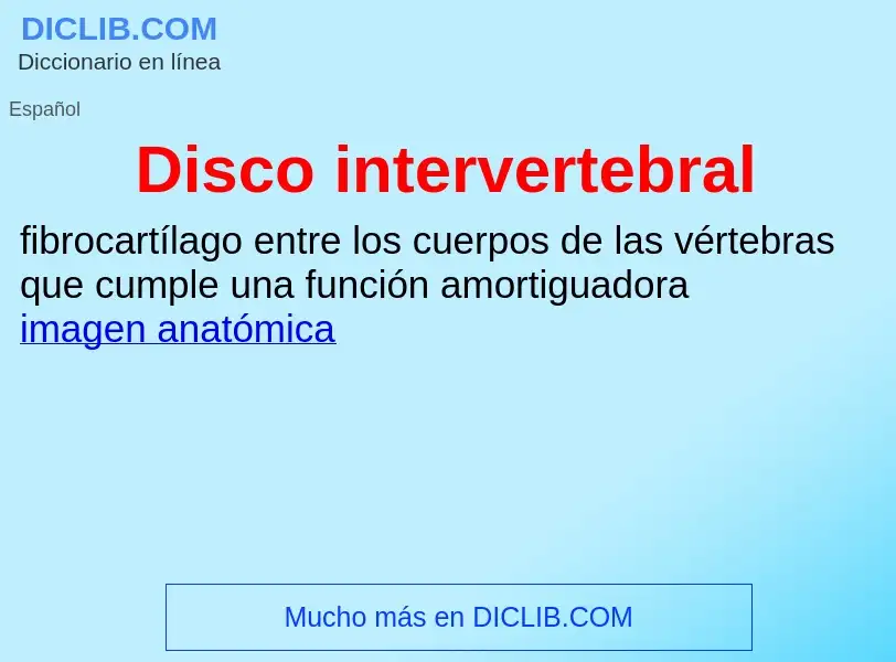 What is Disco intervertebral - definition