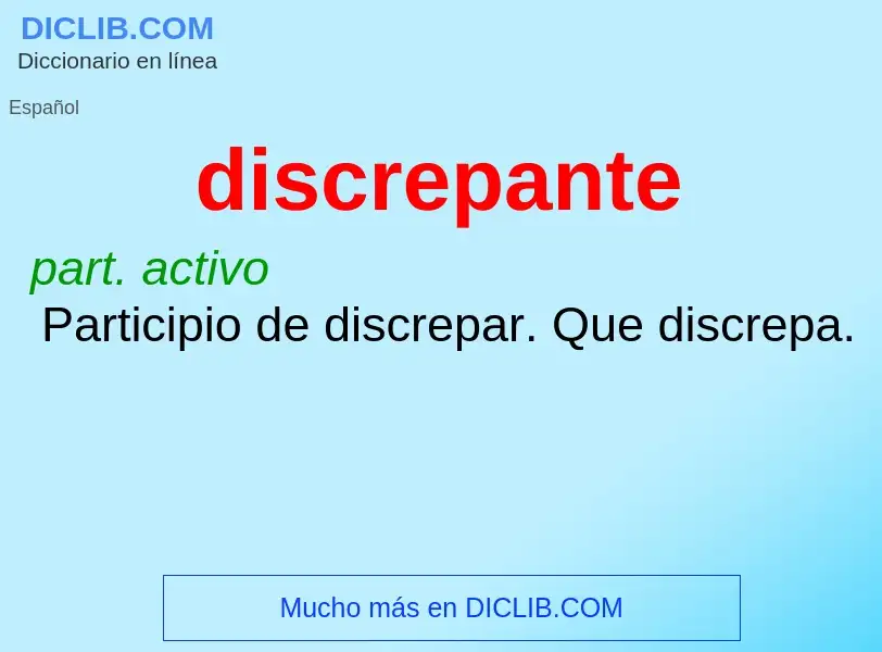 What is discrepante - definition