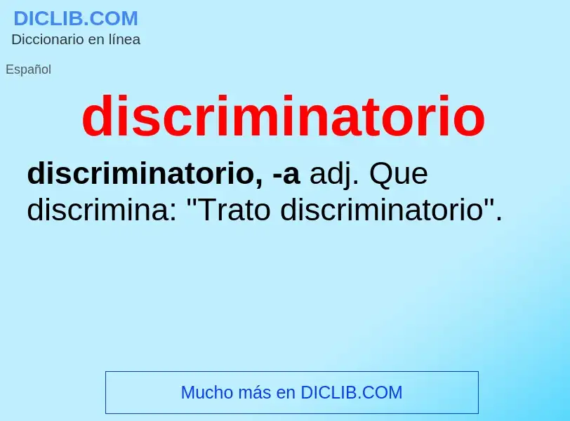 Что такое discriminatorio - определение