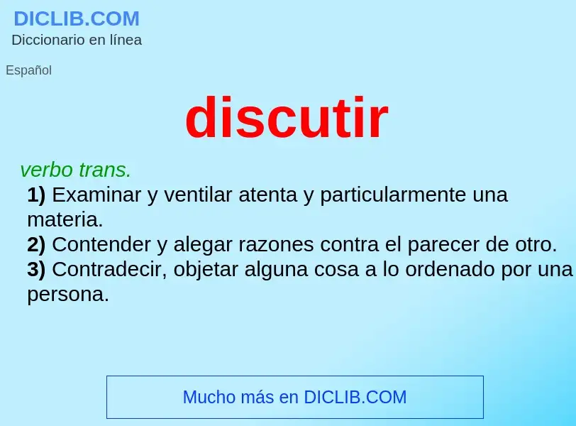 What is discutir - meaning and definition