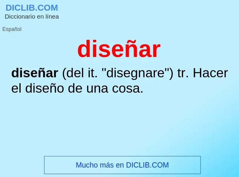 Wat is diseñar - definition