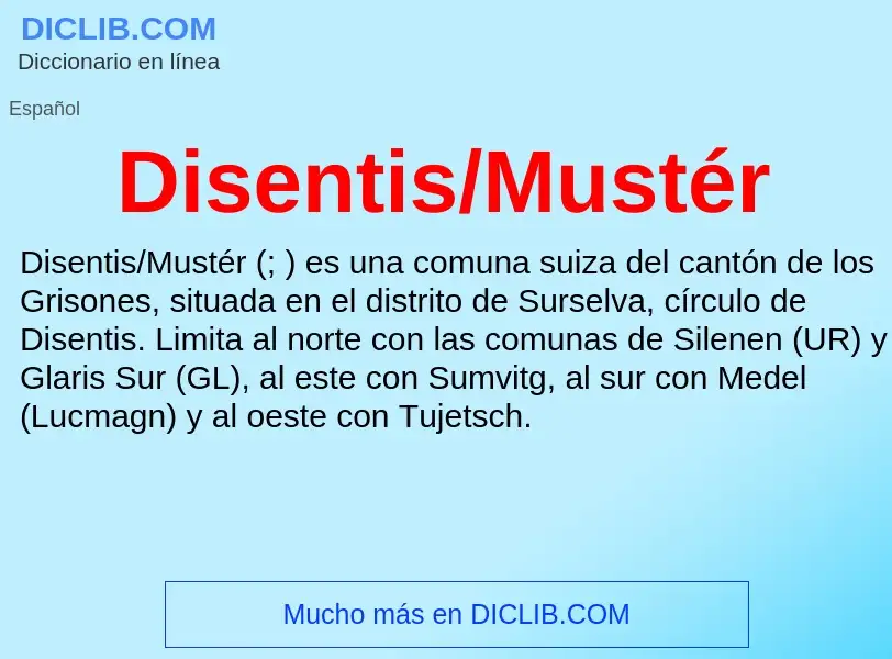 ¿Qué es Disentis/Mustér? - significado y definición