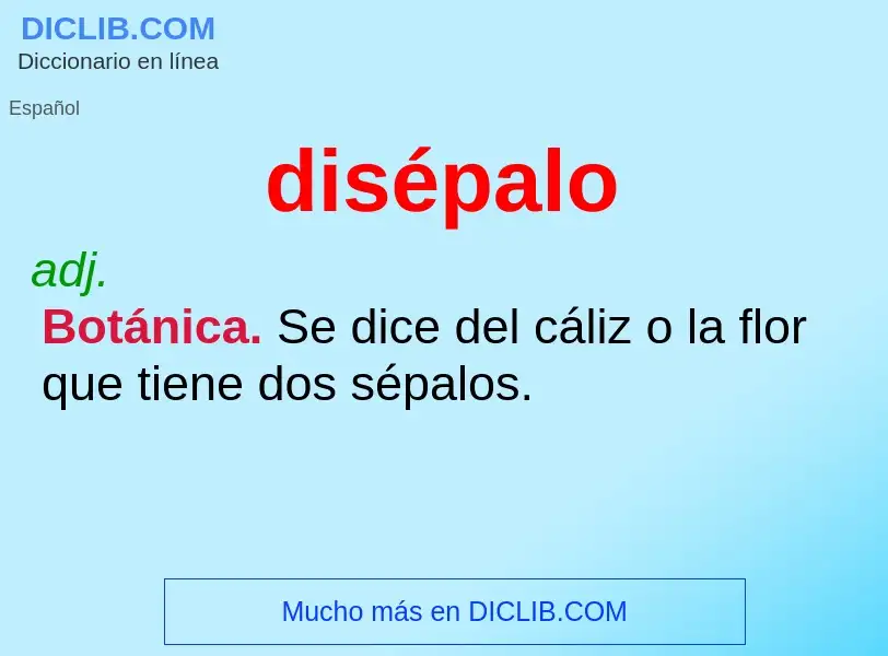 ¿Qué es disépalo? - significado y definición