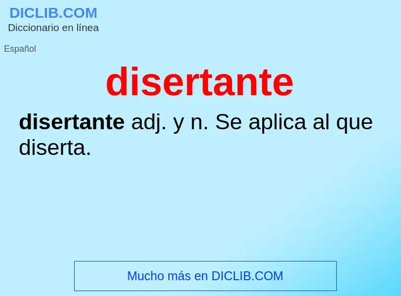 ¿Qué es disertante? - significado y definición