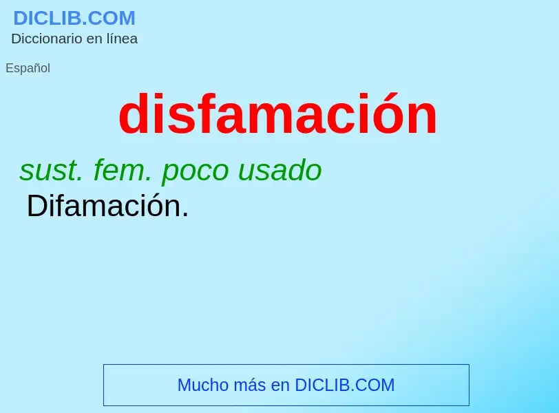 ¿Qué es disfamación? - significado y definición