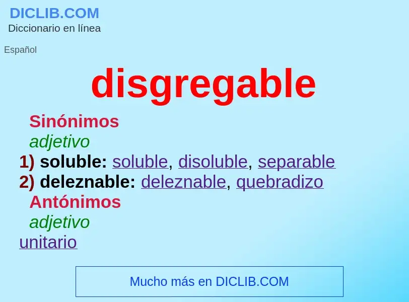 ¿Qué es disgregable? - significado y definición