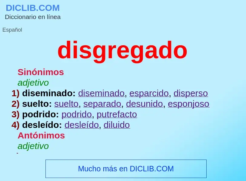 What is disgregado - definition