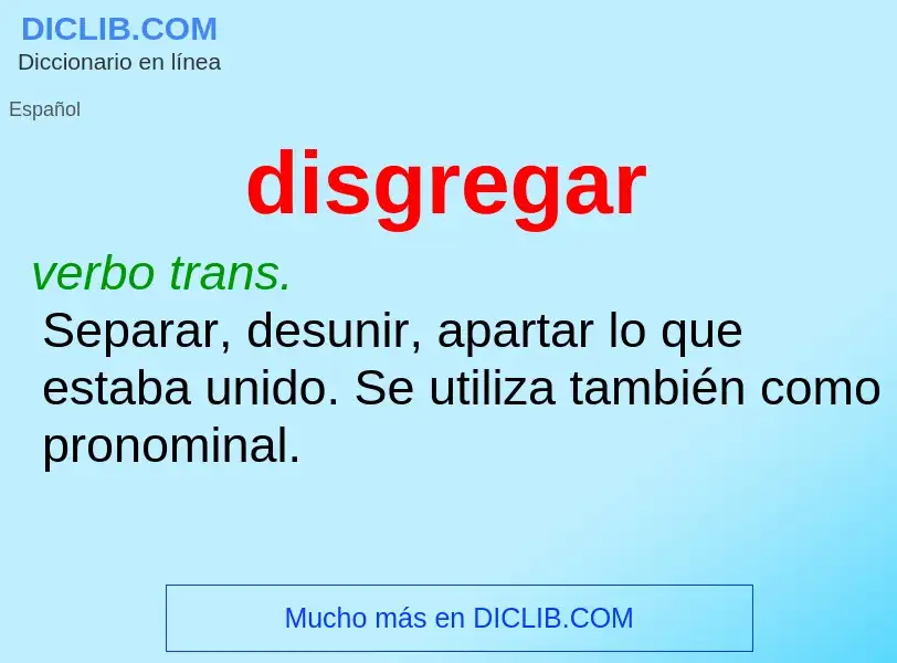 What is disgregar - definition