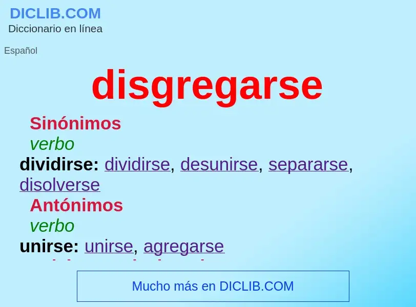 What is disgregarse - meaning and definition