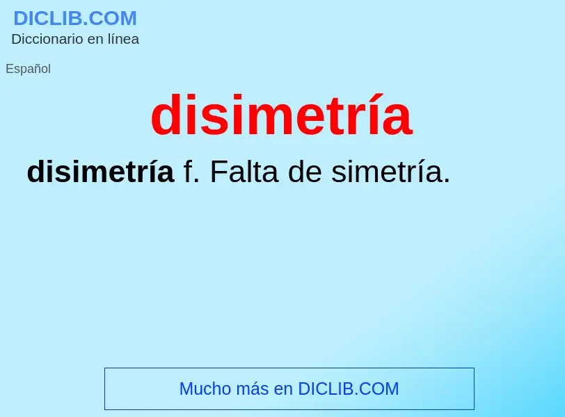 ¿Qué es disimetría? - significado y definición