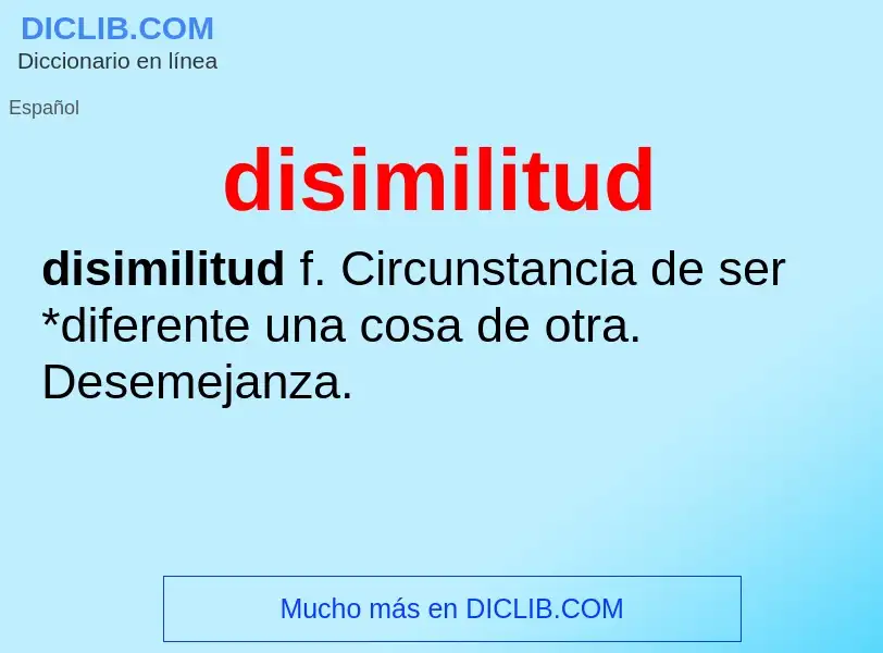 What is disimilitud - meaning and definition