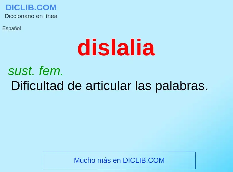 ¿Qué es dislalia? - significado y definición