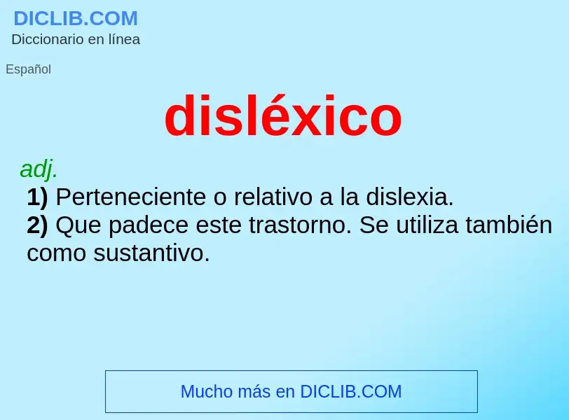 ¿Qué es disléxico? - significado y definición