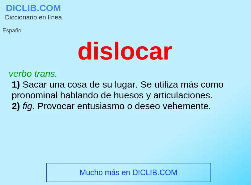 ¿Qué es dislocar? - significado y definición