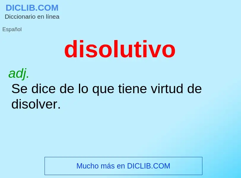 ¿Qué es disolutivo? - significado y definición