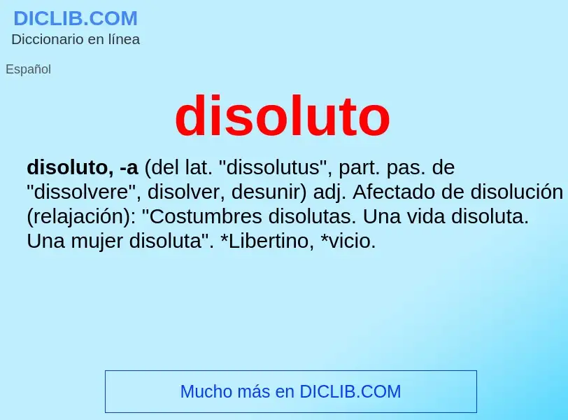 ¿Qué es disoluto? - significado y definición