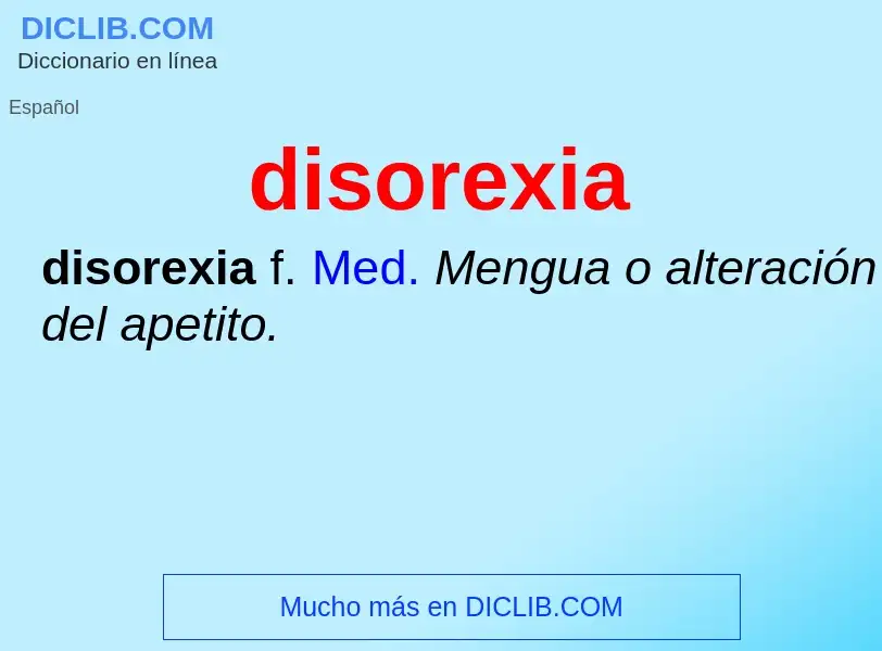 ¿Qué es disorexia? - significado y definición