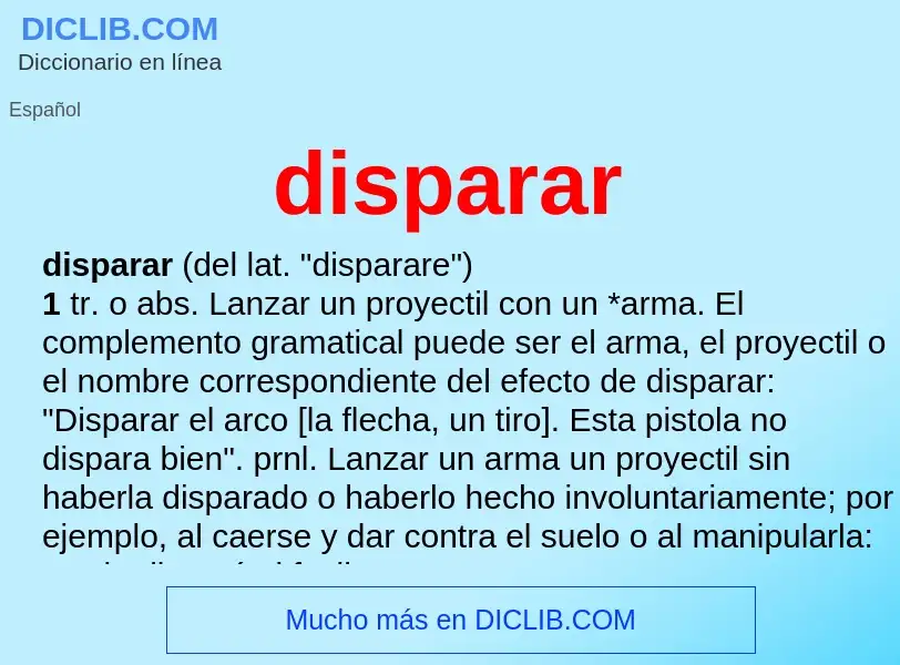 What is disparar - definition