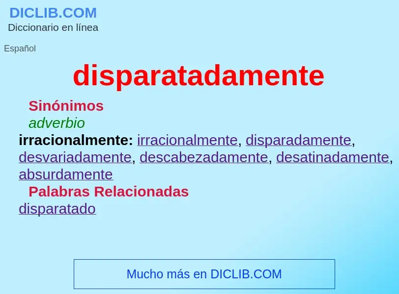 What is disparatadamente - definition