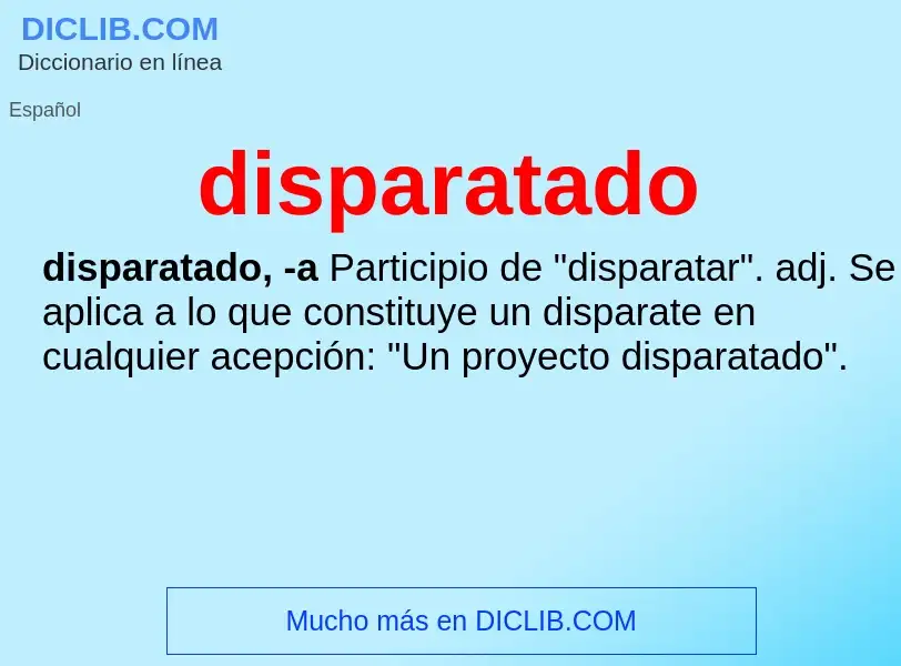 What is disparatado - definition