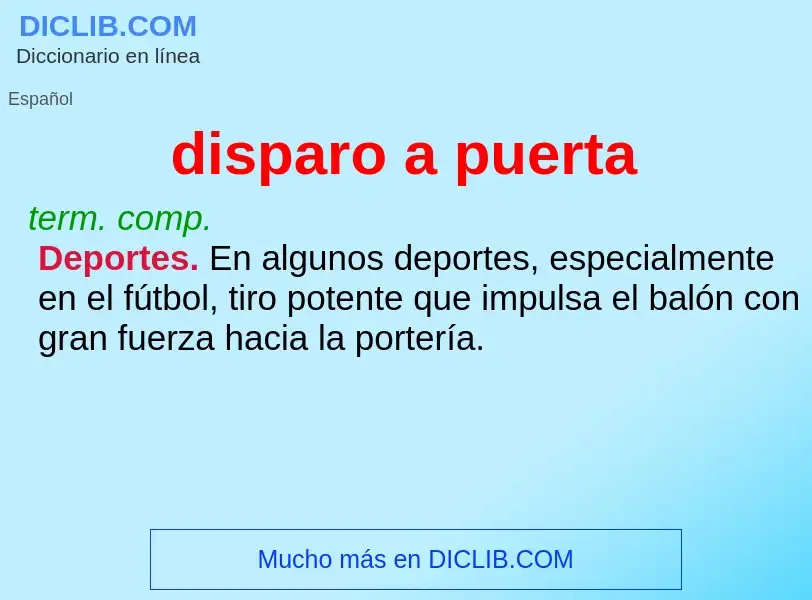 What is disparo a puerta - definition