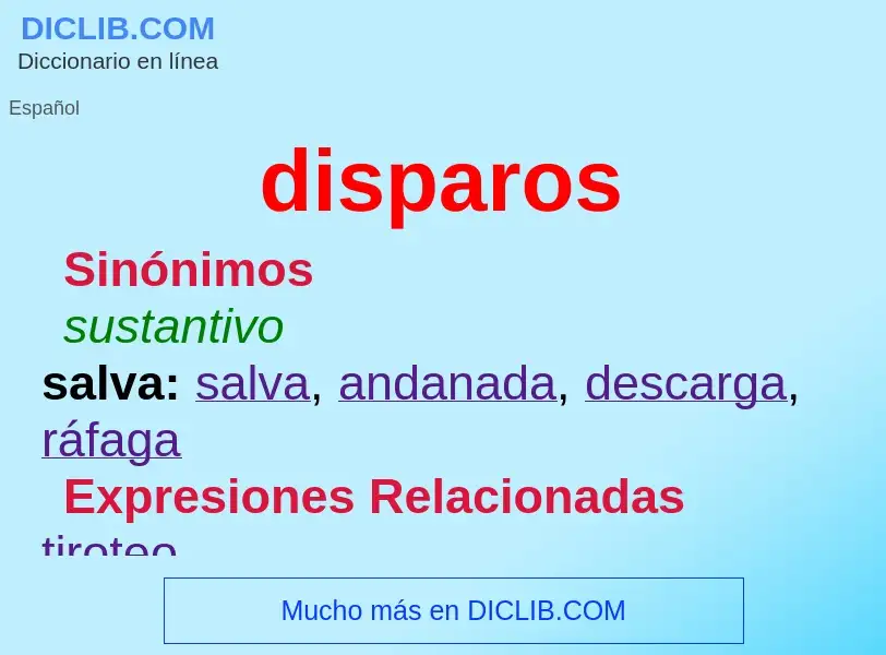 ¿Qué es disparos? - significado y definición