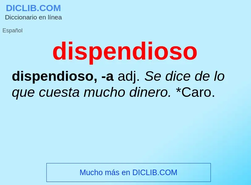 Wat is dispendioso - definition