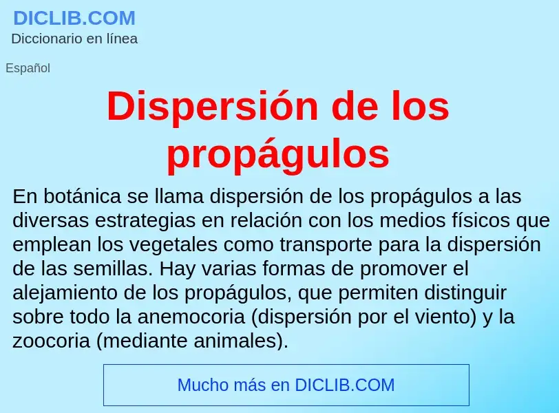 Was ist Dispersión de los propágulos - Definition