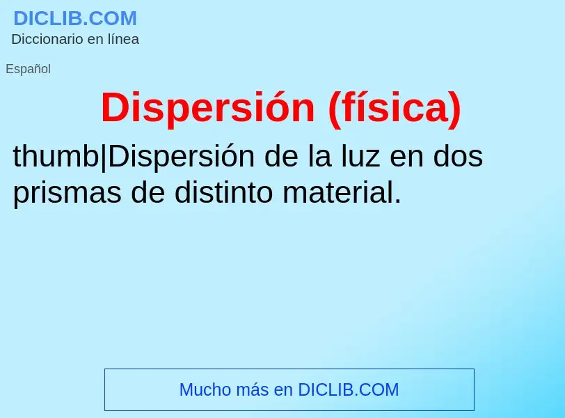 Wat is Dispersión (física) - definition