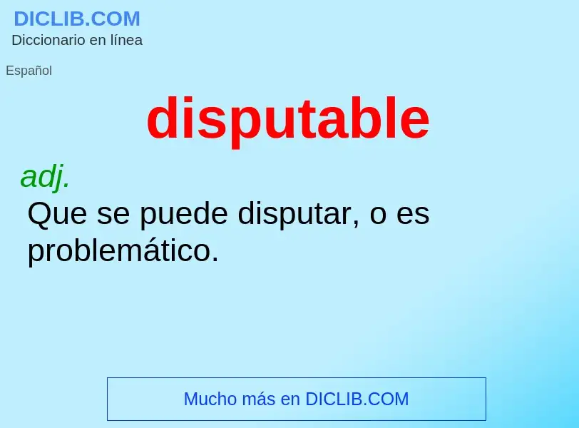 O que é disputable - definição, significado, conceito