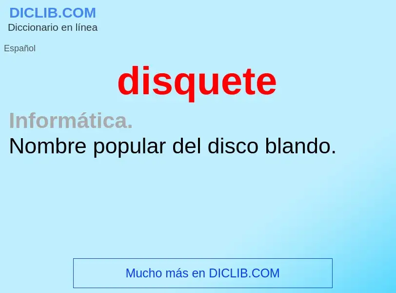 What is disquete - meaning and definition