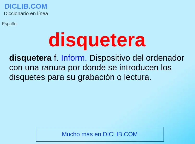 ¿Qué es disquetera? - significado y definición