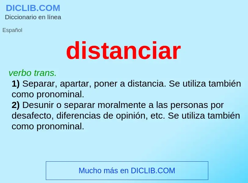 Was ist distanciar - Definition