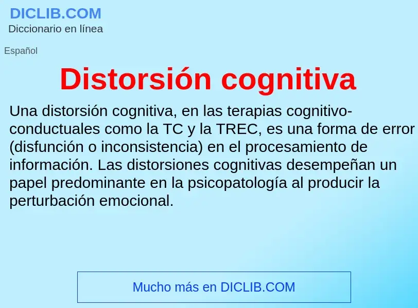 What is Distorsión cognitiva - definition