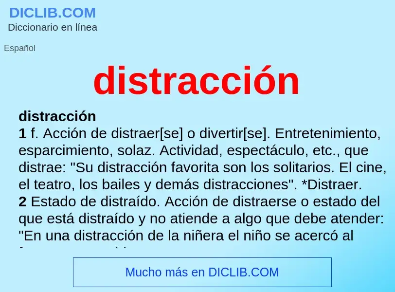 What is distracción - meaning and definition