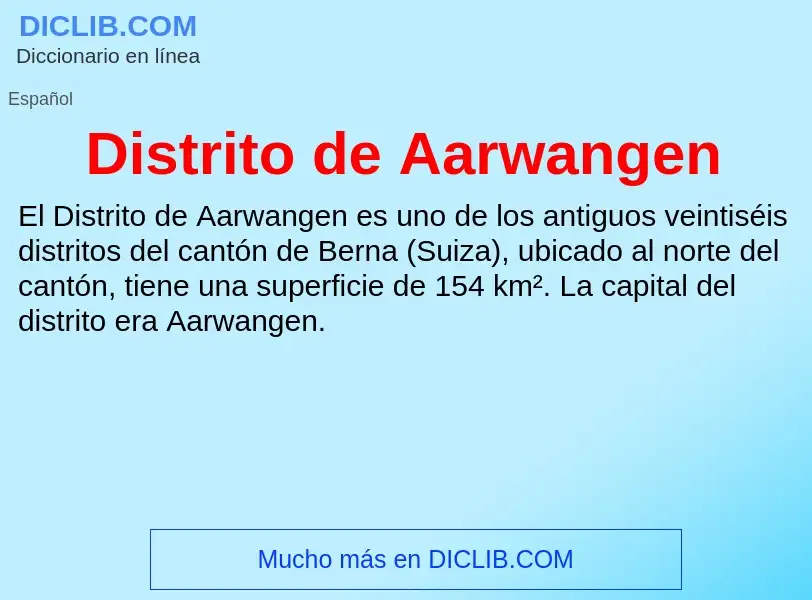 ¿Qué es Distrito de Aarwangen? - significado y definición