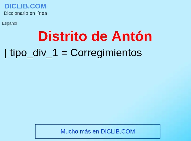 Wat is Distrito de Antón - definition