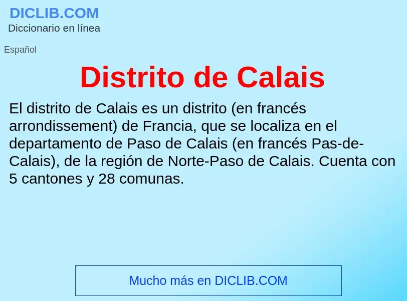 Che cos'è Distrito de Calais - definizione