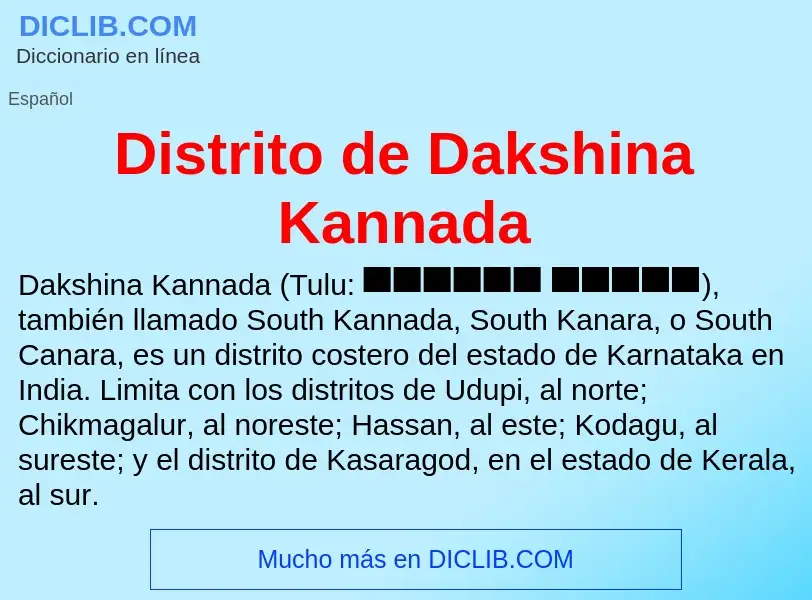 ¿Qué es Distrito de Dakshina Kannada? - significado y definición